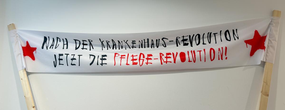 Banner "Nach der Krankenhaus-Revolution jetzt die Pflege-Revolution"